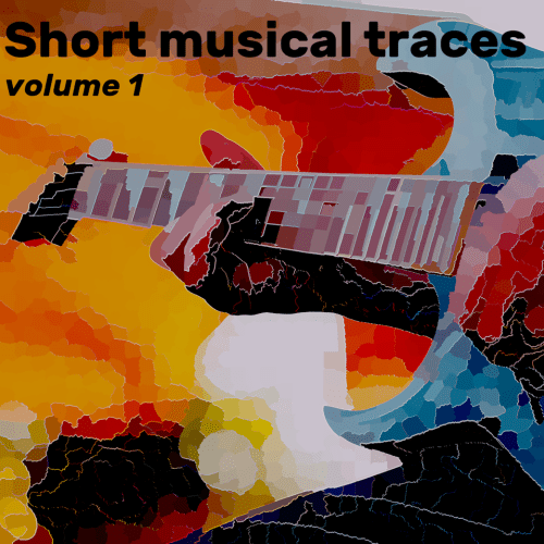 Short musical traces&nbsp;vol.1